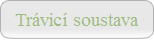 Trávicí soustava